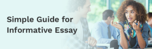 Informative Essay Writing Useful Tips and Guides