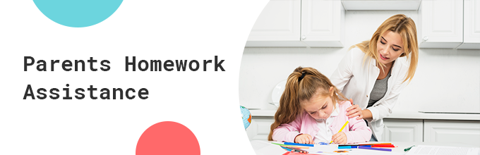 Parents Homework Assistance