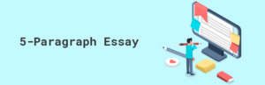 Five-Paragraph Essay: Basic Recommendations for Writing