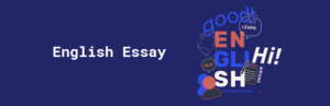 English Essay: Developing an “A” grade Essay